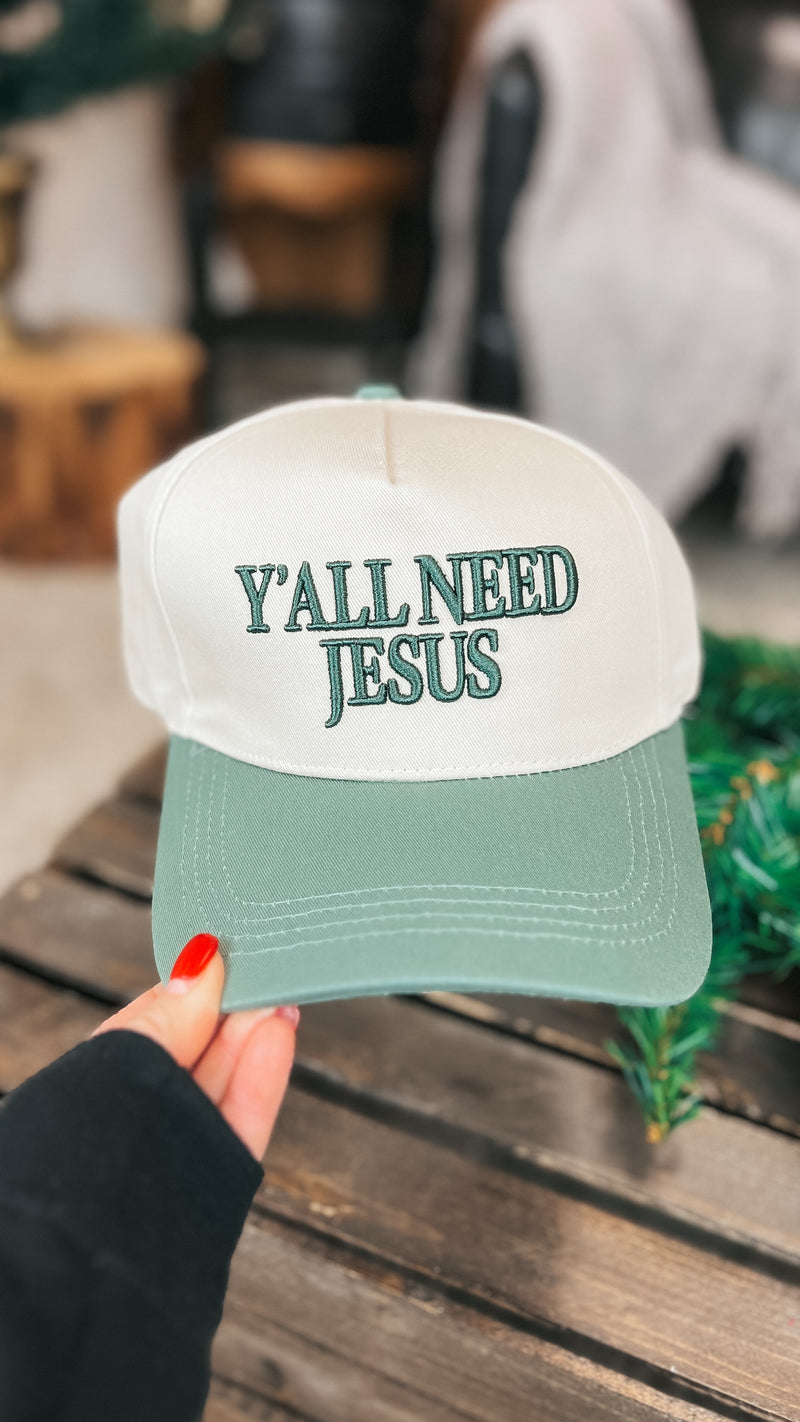 Ya'll Need Jesus Baseball Hat: Forest