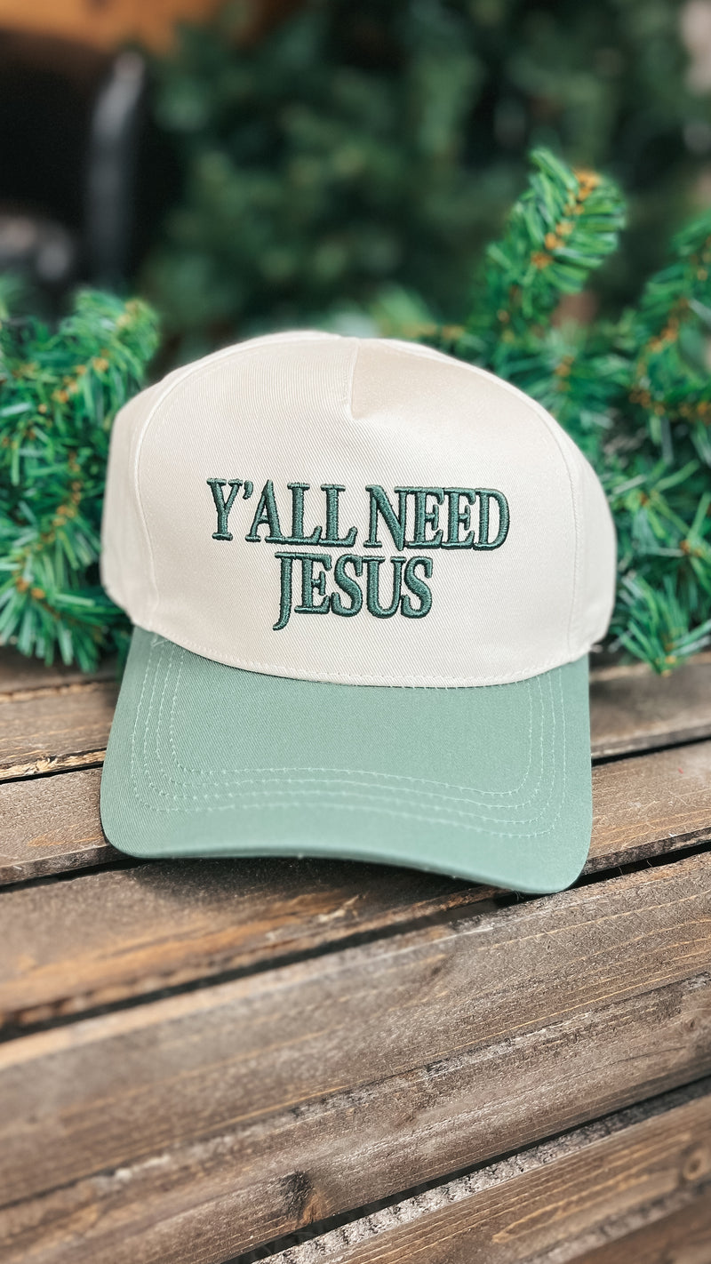 Ya'll Need Jesus Baseball Hat: Forest
